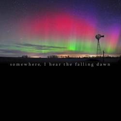 Auspicium : Somewhere, I Hear the Falling Dawn Auspicium : Somewhere, I Hear the Falling Dawn